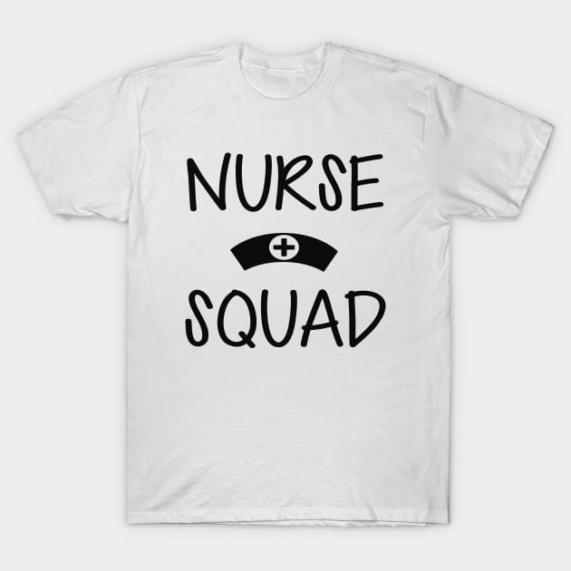 Nurse Squad T-Shirt by KC Happy Shop